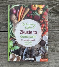 Skúste to doma sami - záhrada a balkón - kniha - 1 ks