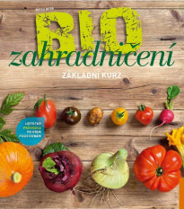 BIO záhradkárstvo - základný kurz - kniha - 1 ks